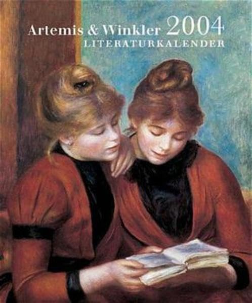 Artemis & Winkler Literaturkalender 2004: Zweiter Jahrgang Calendars
