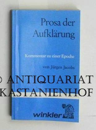 Prosa der Aufklärung. Kommentar zu einer Epoche Books
