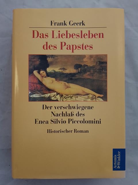 Das Liebesleben des Papstes: Der verschwiegene Nachlass des Enea Silvio Piccolomini Books