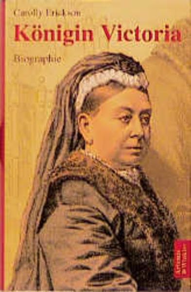 Königin Victoria: Eine Biographie Politics & History