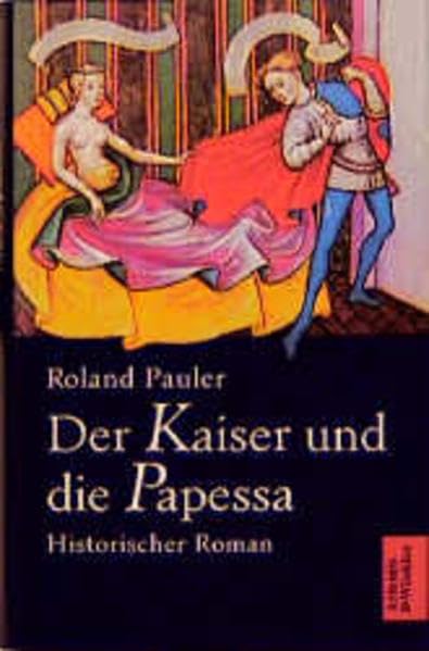 Der Kaiser und die Papessa: Historischer Roman Fiction