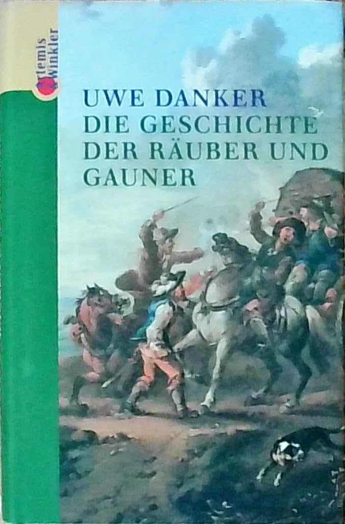 Die Geschichte der Räuber und Gauner Politics & History