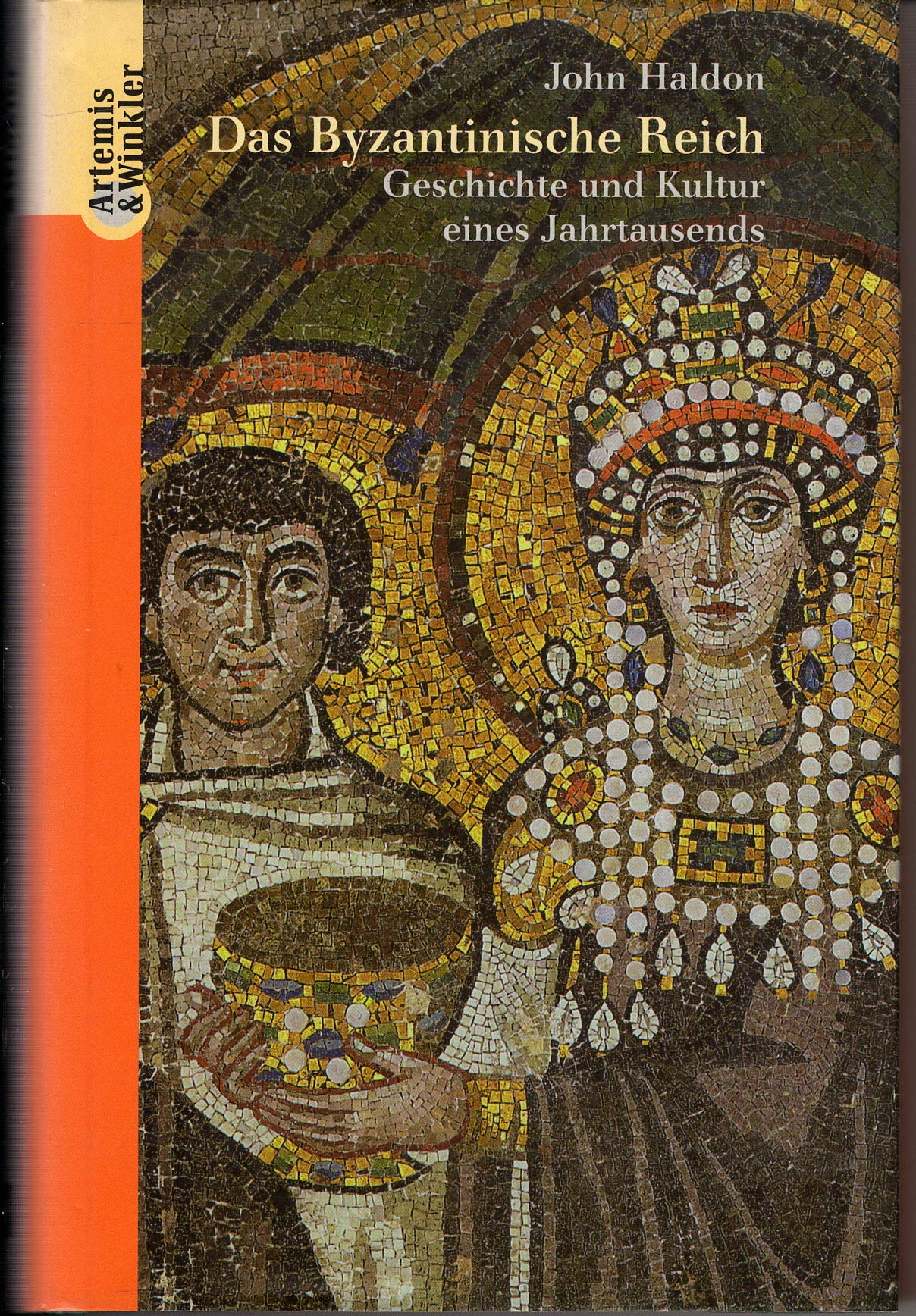 Das Byzantinische Reich: Geschichte und Kultur eines Jahrtausends (Artemis & Winkler Sachbuch) Books
