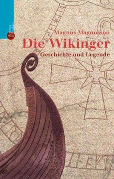 Die Wikinger: Geschichte und Legende Politics & History