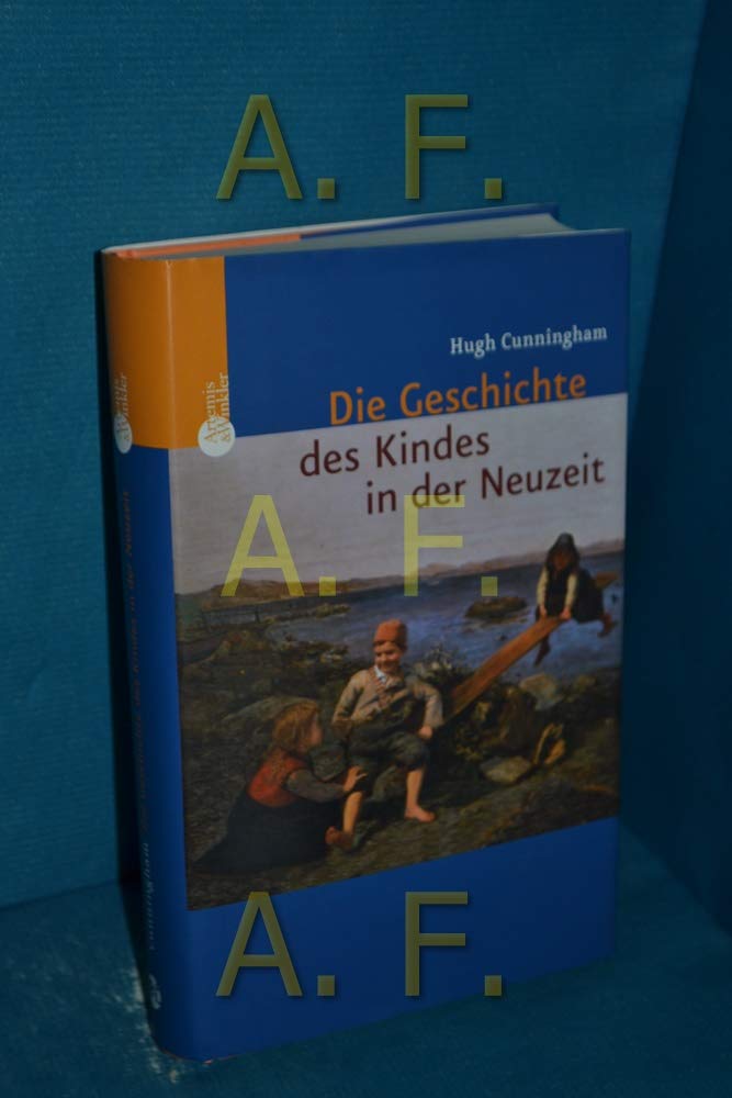 Die Geschichte des Kindes in der Neuzeit Business, Finance & Career