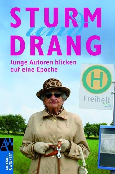 Sturm und Drang. Junge Autoren blicken auf eine Epoche Philosophy