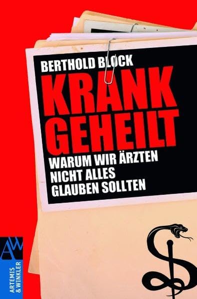 Krankgeheilt: Warum wir Ärzten nicht alles glauben sollten Books