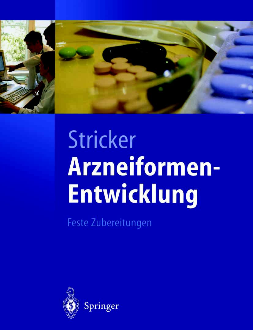 Arzneiformen-Entwicklung: Feste Zubereitungen (Springer-Lehrbuch) Medicine
