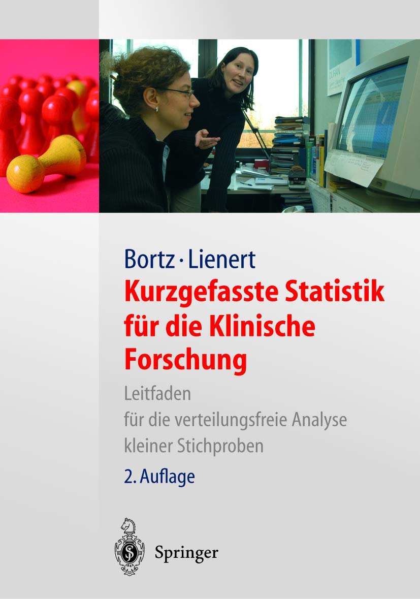 Kurzgefasste Statistik für die klinische Forschung: Leitfaden für die verteilungsfreie Analyse kleiner Stichproben (Springer-Lehrbuch) Medicine