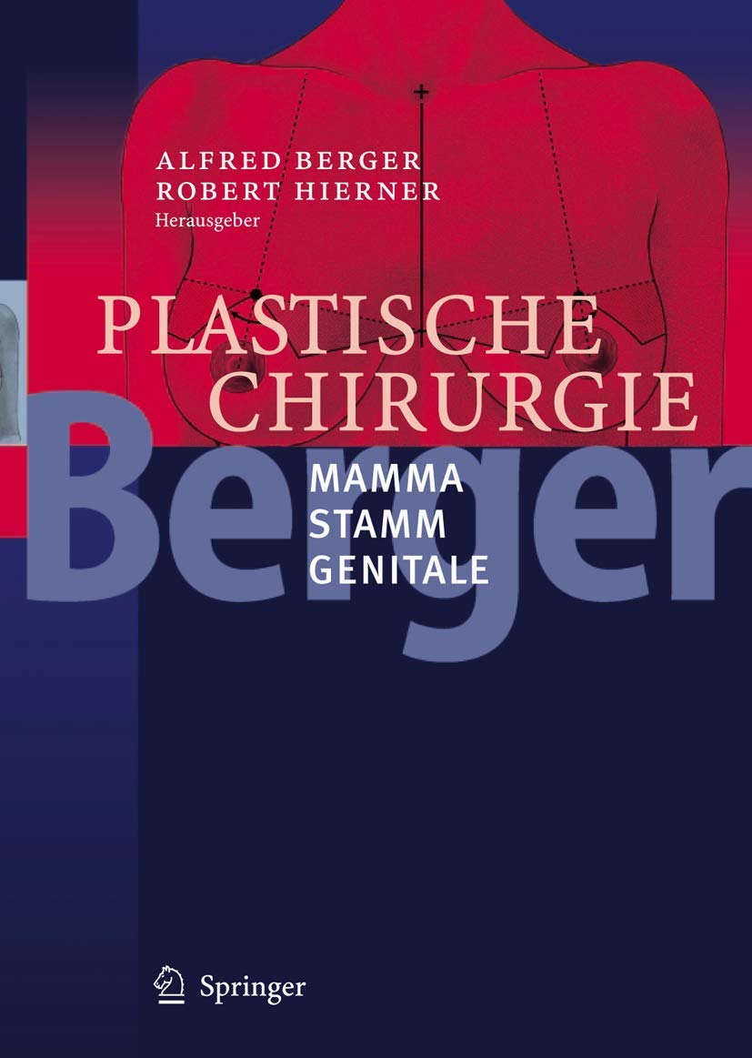 Plastische Chirurgie: Mamma. Stamm. Genitale Medicine