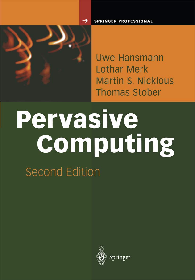 Pervasive Computing: The Mobile World (Springer Professional Computing) Business, Finance & Career