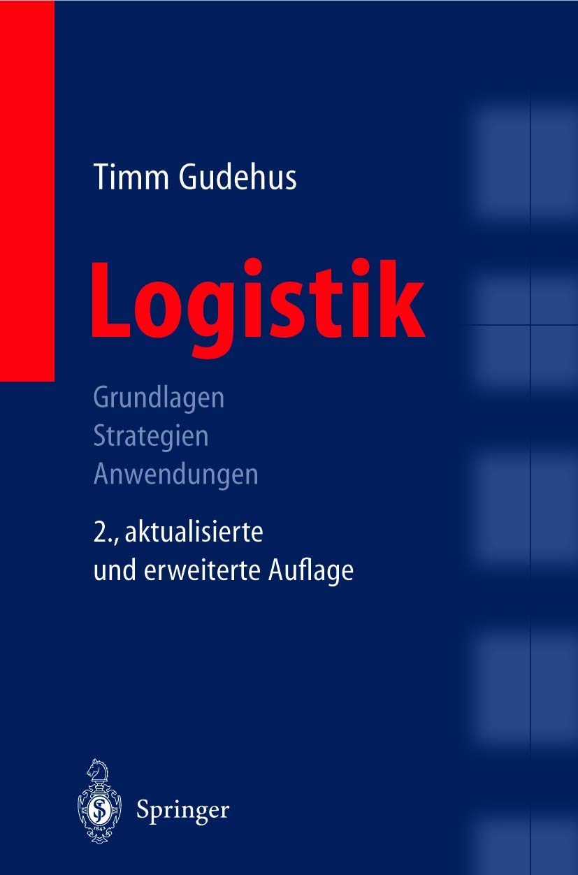 Logistik: Grundlagen - Strategien - Anwendungen Business, Finance & Career