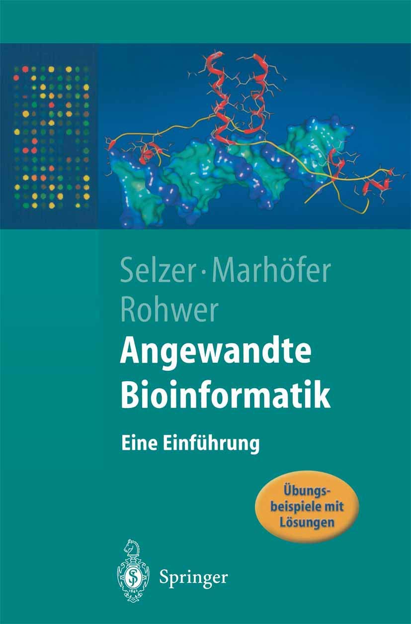 Angewandte Bioinformatik: Eine Einführung (Springer-Lehrbuch) (German Edition) Computer Science
