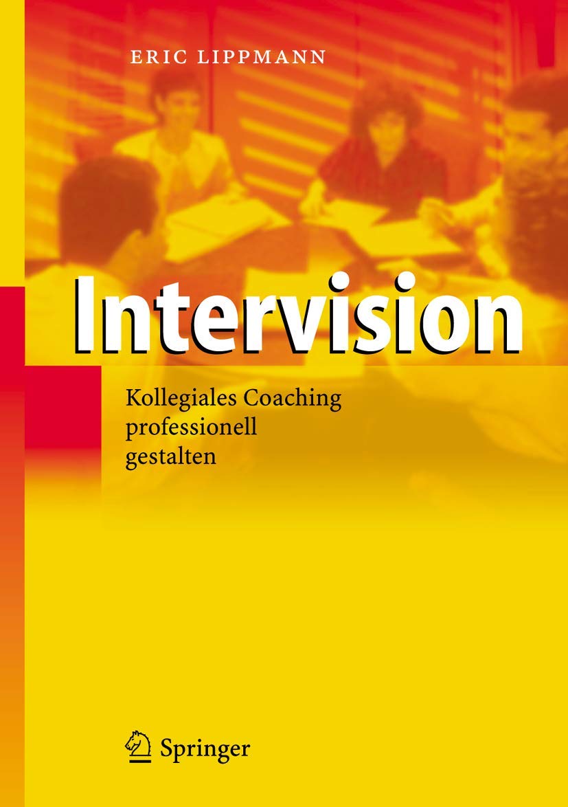 Intervision: Kollegiales Coaching professionell gestalten Law Books