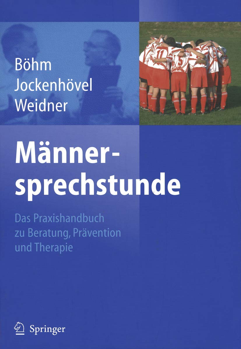 Männersprechstunde: Das Praxishandbuch zu Beratung, Prävention und Therapie Medicine
