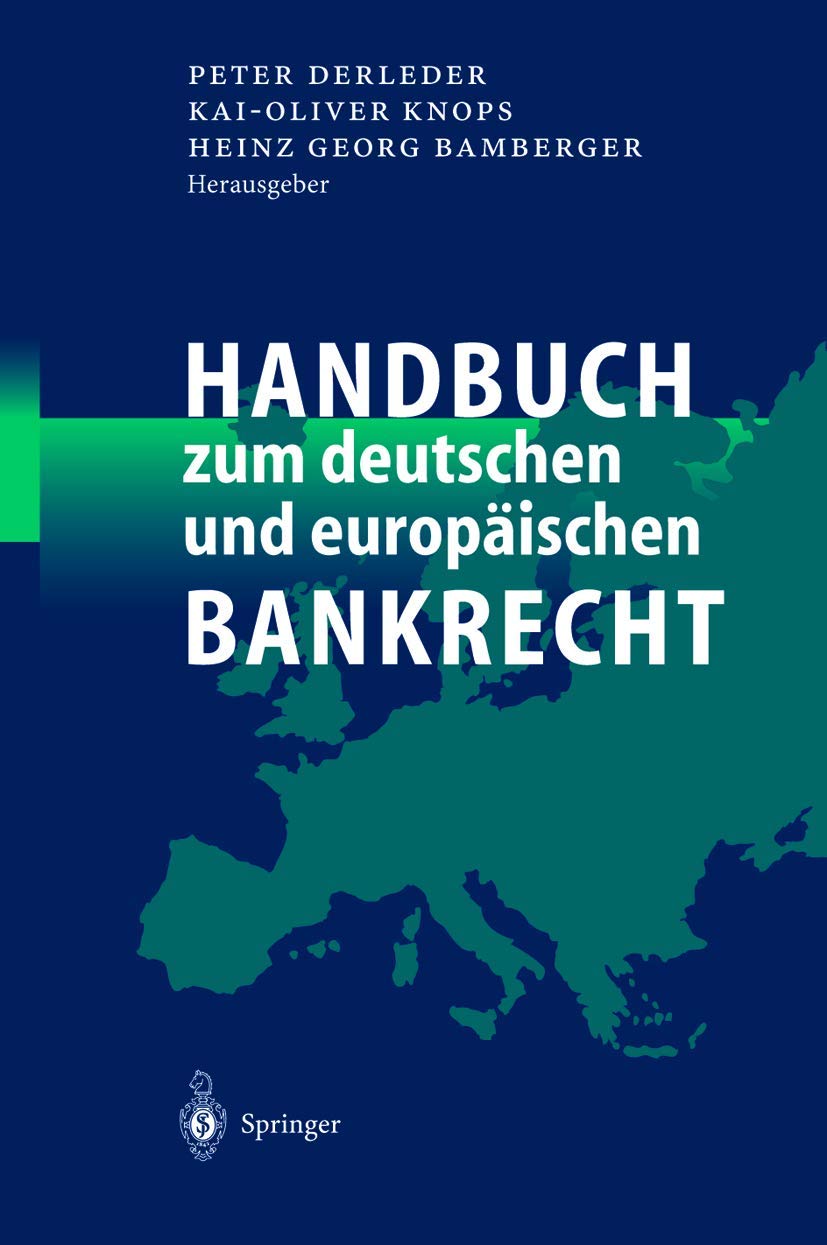 Handbuch zum deutschen und europäischen Bankrecht Law