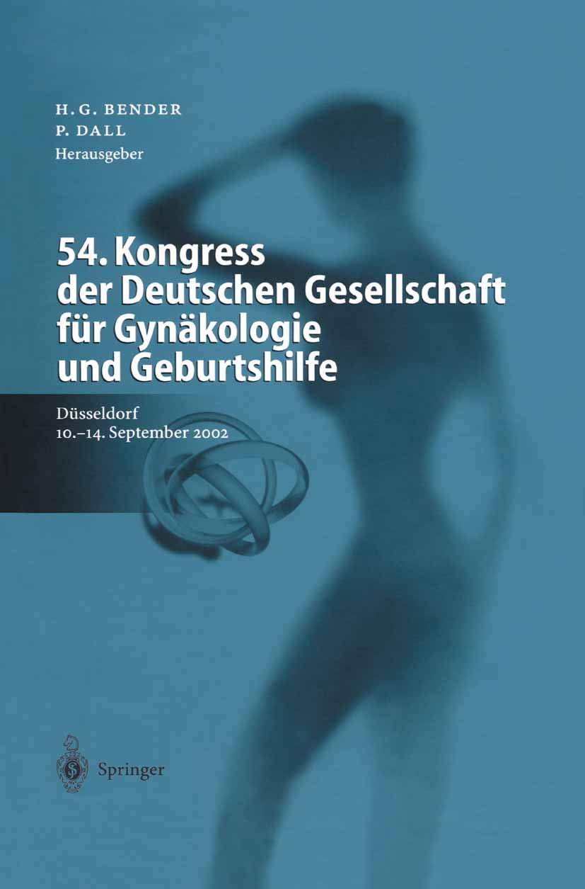 54. Kongress der Deutschen Gesellschaft für Gynäkologie und Geburtshilfe: Geburtshilfe und Perinatologie, Operative Gynäkologie und Onkologie, ... Düsseldorf, 10.–14. September 2002 Medicine