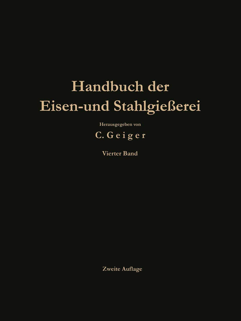 Handbuch der Eisen- und Stahlgießerei: Betriebswissenschaft Ban von Gießereianlagen, Nachträge Media & Communication