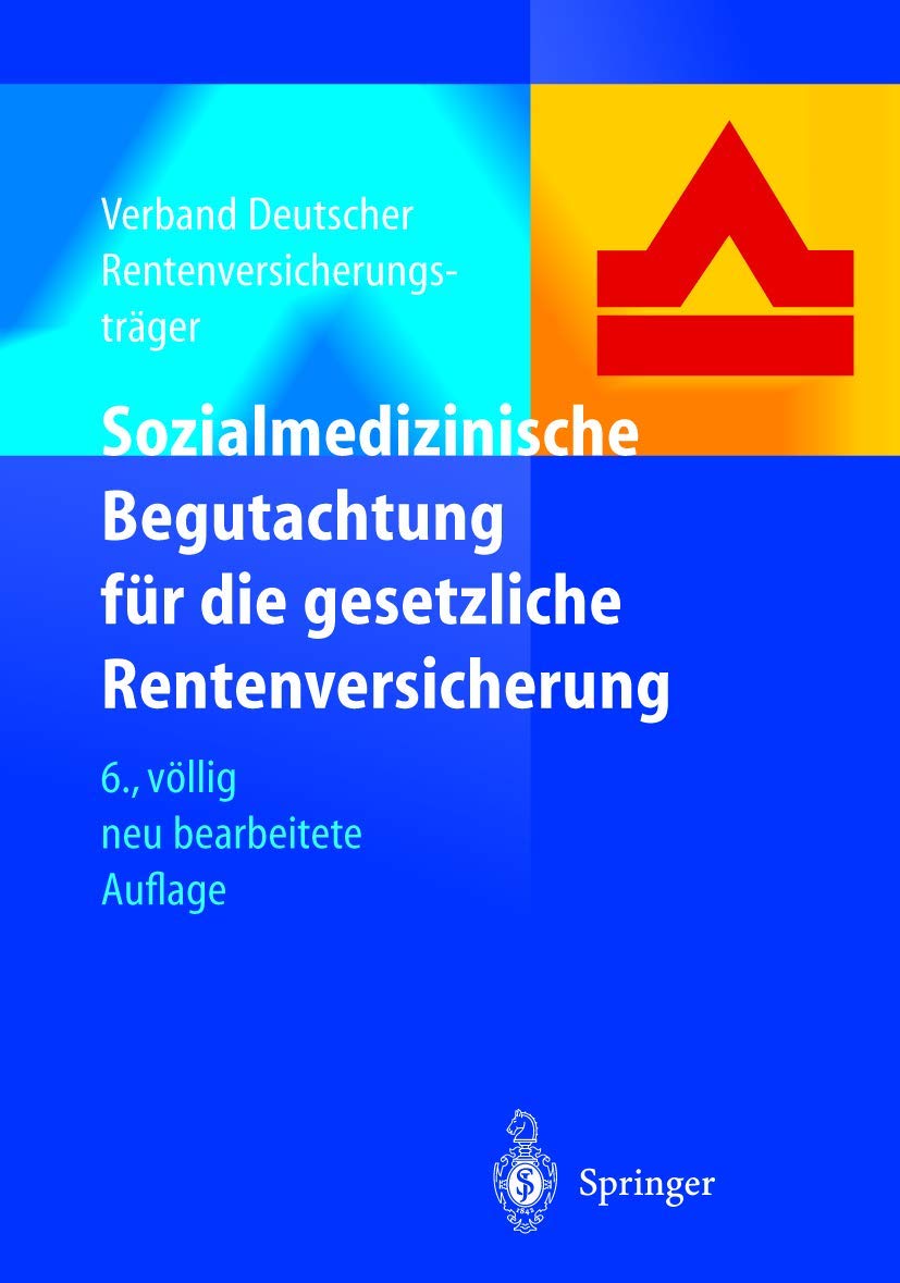 Sozialmedizinische Begutachtung für die gesetzliche Rentenversicherung Medicine