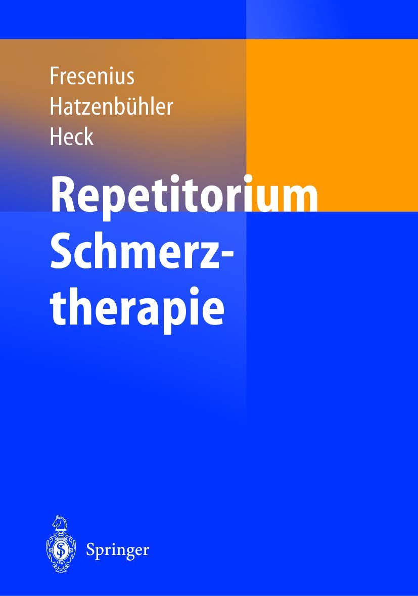Repetitorium Schmerztherapie: Zur Vorbereitung auf die Prüfung "Spezielle Schmerztherapie" Medicine