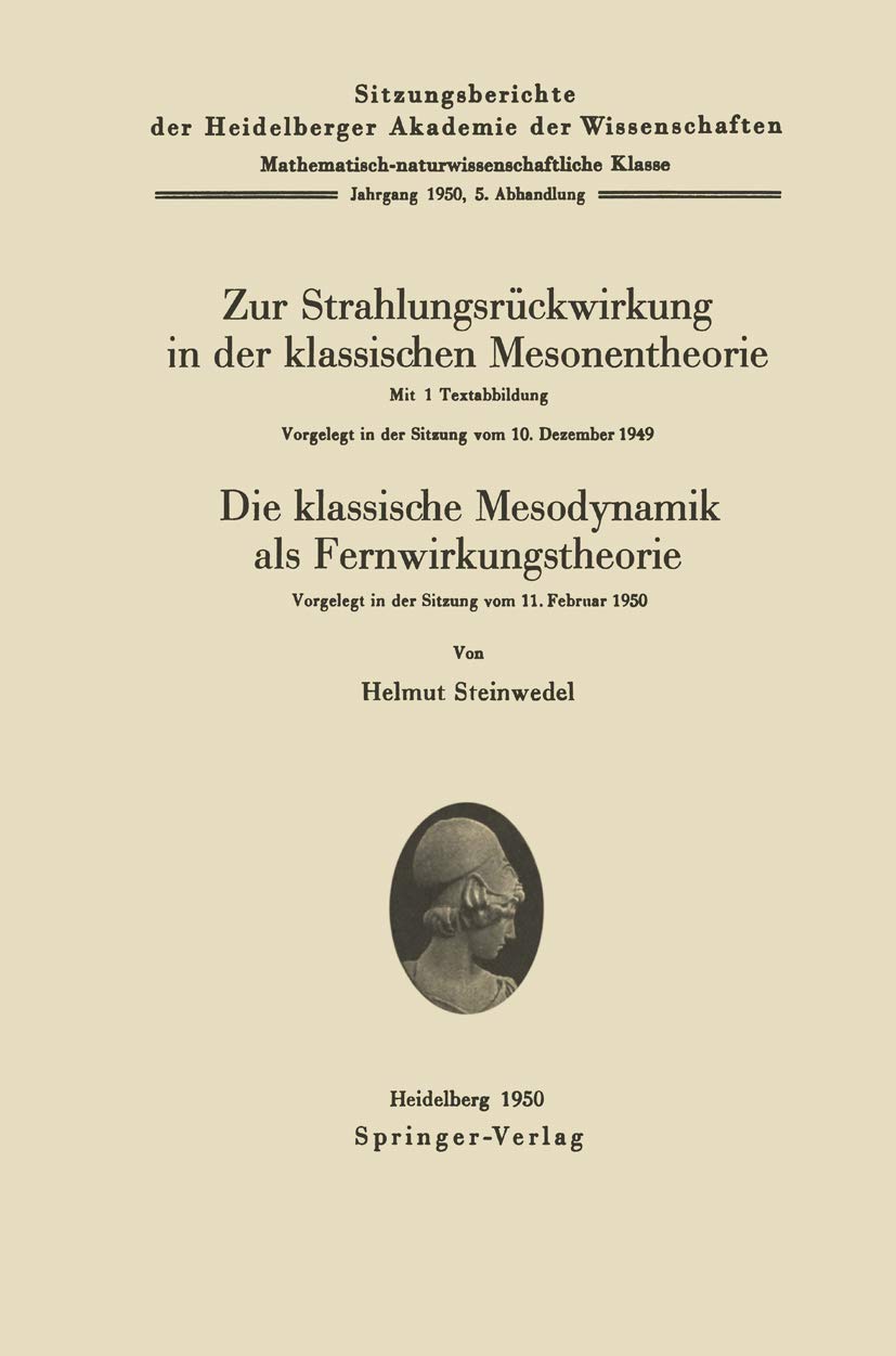 Zur Strahlungsrückwirkung in der klassischen Mesonentheorie. - Die klassische Mesodynamik als Fernwirkungstheorie Natural Sciences