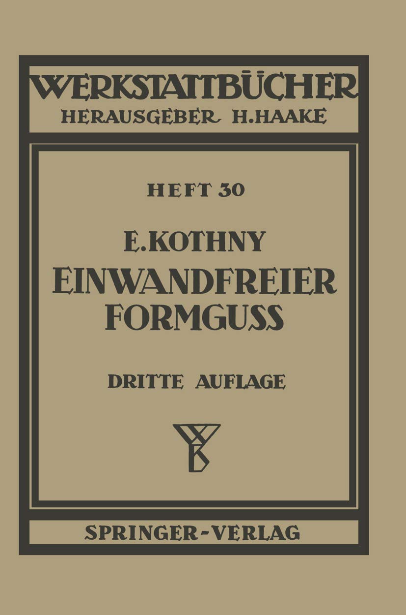 Einwandfreier Formguß (Werkstattbücher, 30, Band 30) Media & Communication