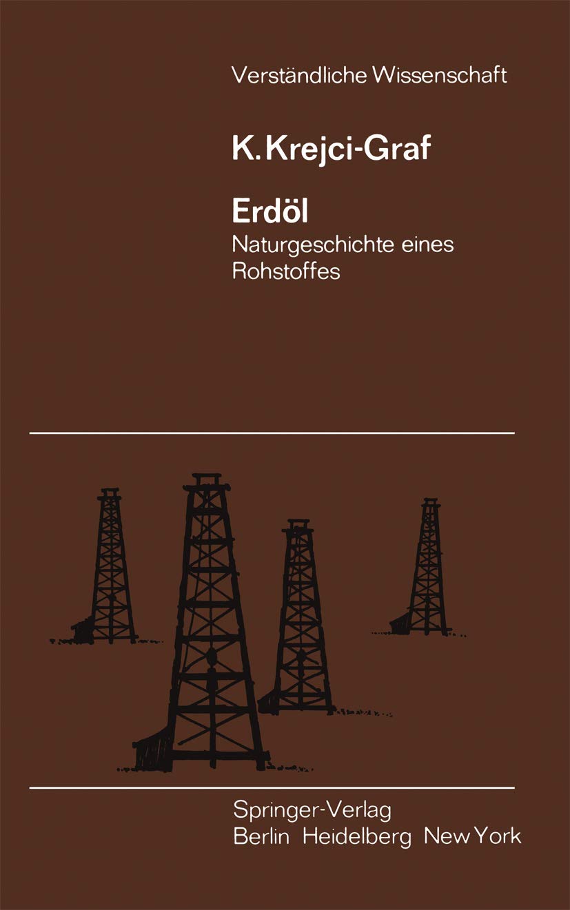Erdöl: Naturgeschichte eines Rohstoffes Business & Technology