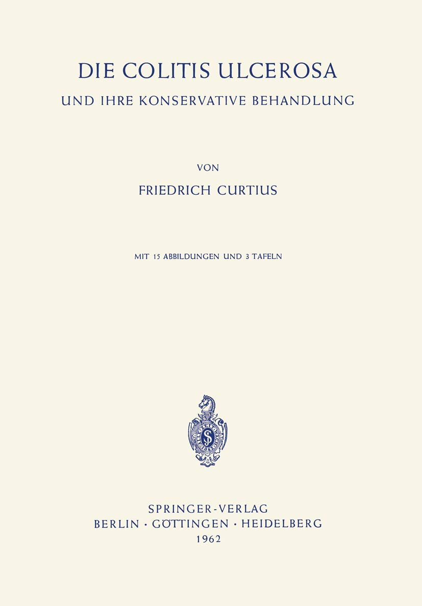 Die Colitis Ulcerosa und ihre Konservative Behandlung Medicine