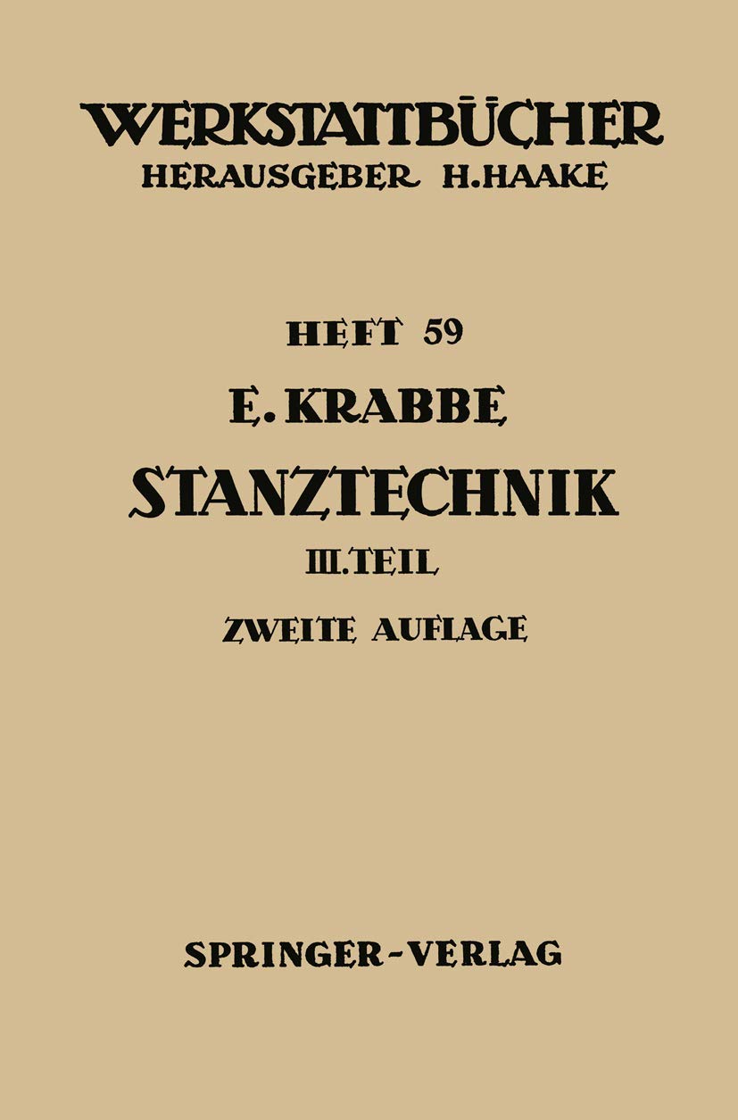 Stanztechnik: Teil 3: Grundsätze Für Den Aufbau Der Schnittwerkzeuge (Werkstattbücher) (German Edition) (Werkstattbücher, 59, Band 59) Media & Communication