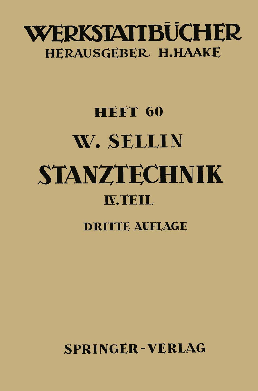 Stanztechnik: Vierter Teil Formstanzen (Werkstattbücher, 60, Band 60) Media & Communication