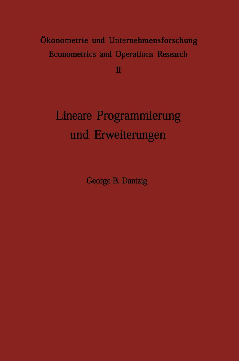 Lineare Programmierung und Erweiterungen (Ökonometrie und Unternehmensforschung,2 ) Law