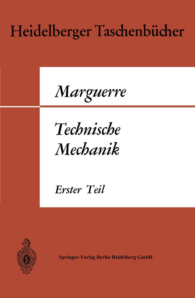 Technische Mechanik: Erster Teil: Statik (Heidelberger Taschenbücher, 20) Business & Technology