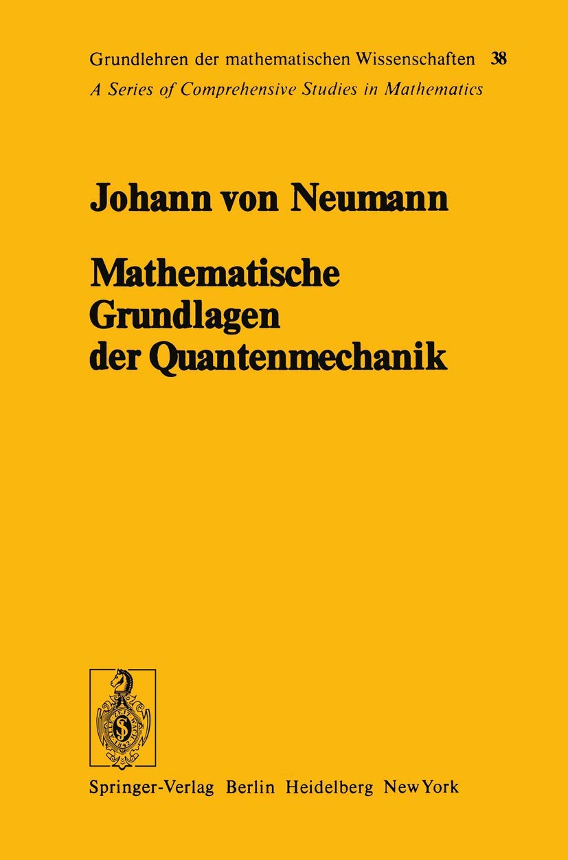 Mathematische Grundlagen Der Quantenmechanik book