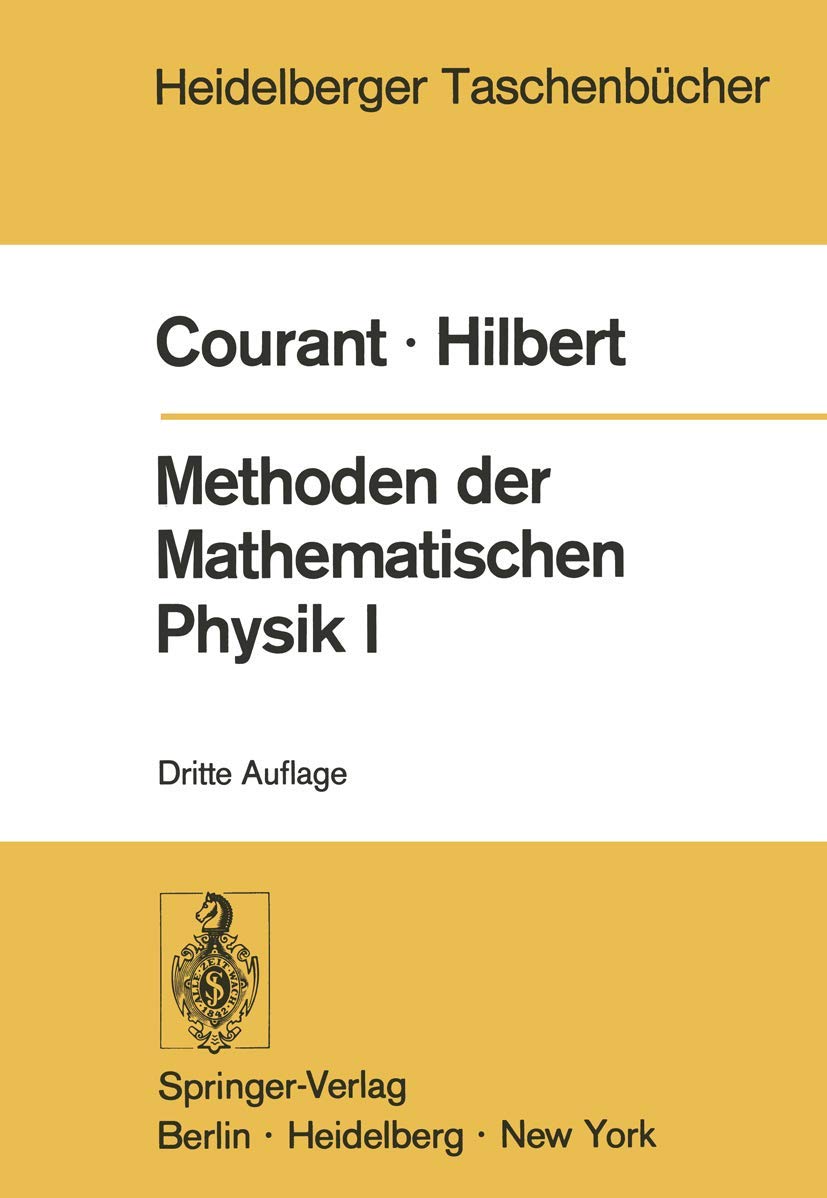 Methoden der Mathematischen Physik I (Heidelberger Taschenbücher, Bd.30) Mathematics