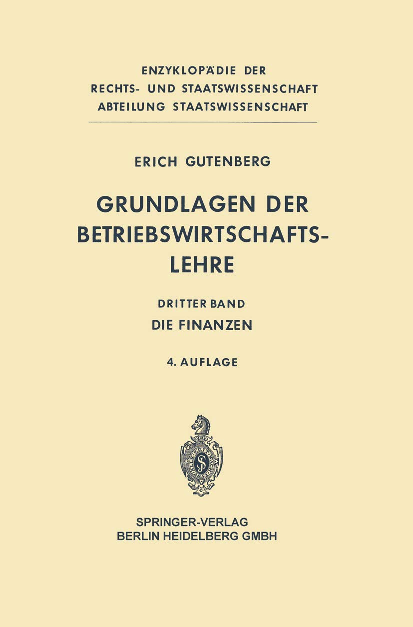 Grundlagen der Betriebswirtschaftslehre: Band 3: Die Finanzen Business, Finance & Career