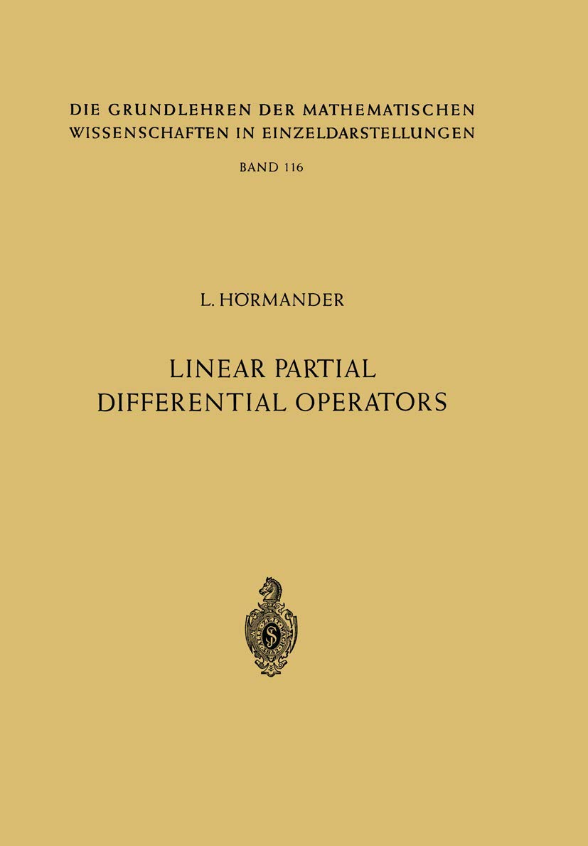 Linear Partial Differential Operators. (Grundlehren der mathematischen Wissenschaften, Bd.116) Mathematics