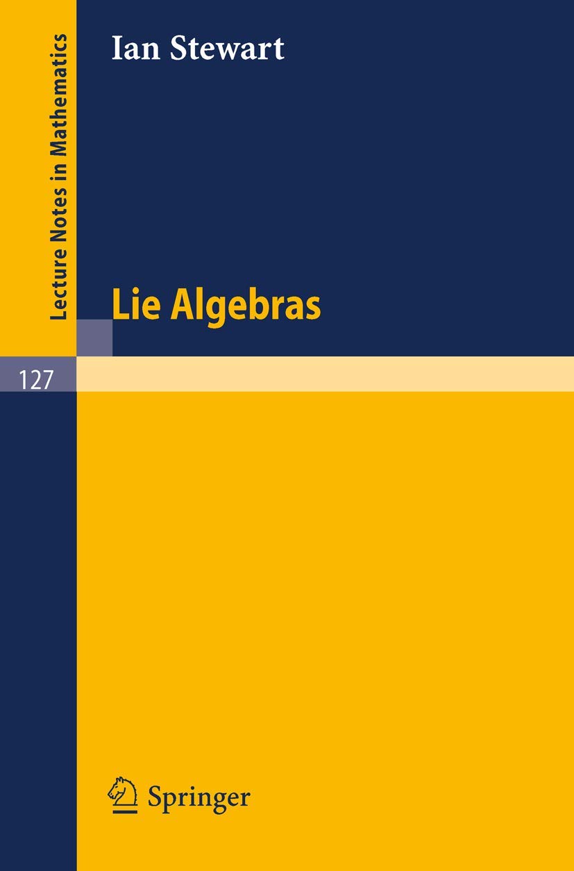 Lie Algebras (Lecture notes in mathematics, vol.127) Mathematics