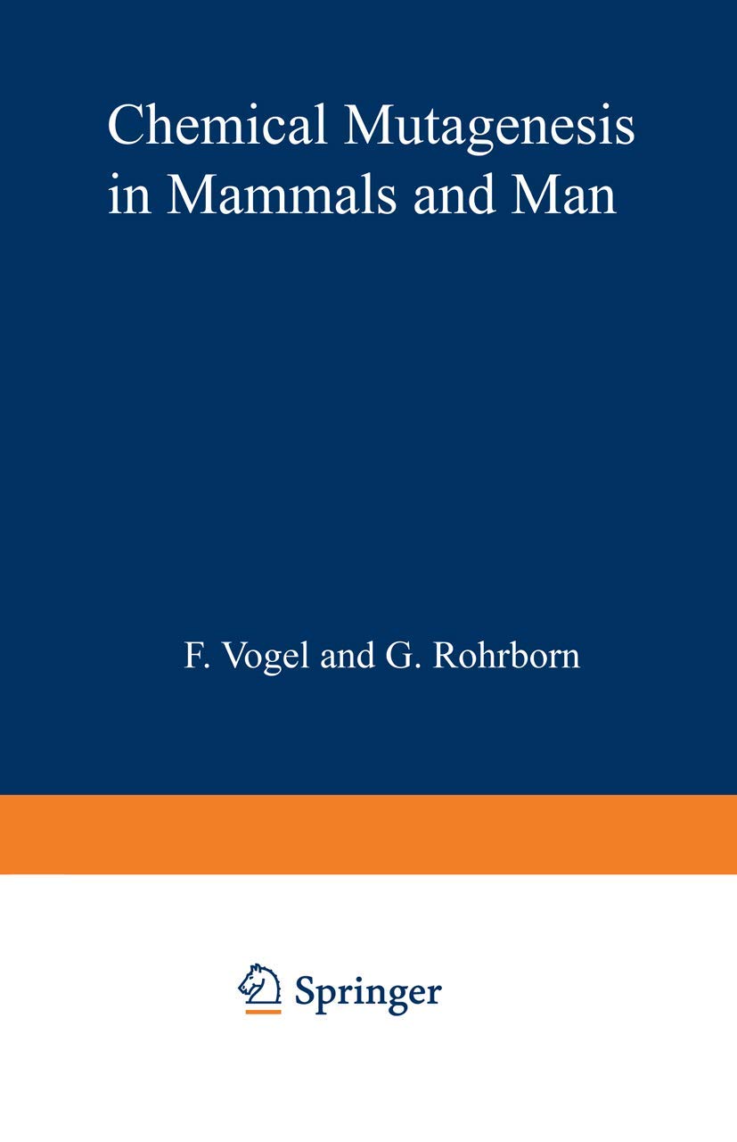 Chemical Mutagenesis in Mammals and Man Medicine