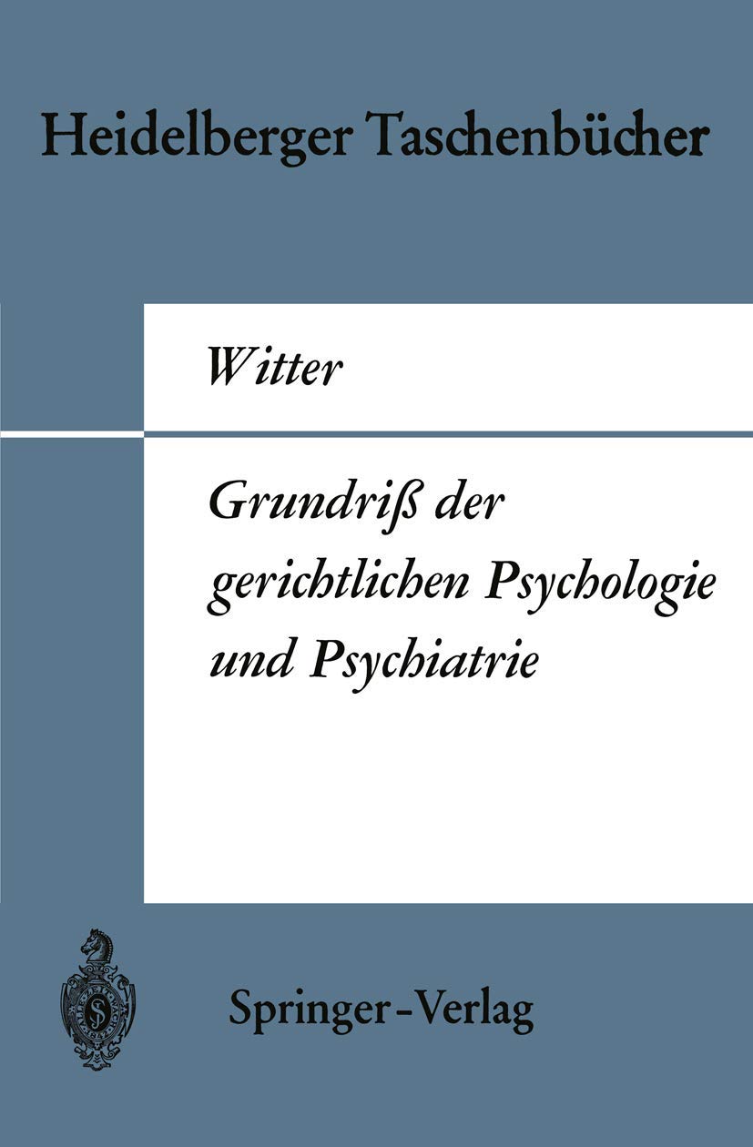Grundriß der gerichtlichen Psychologie und Psychiatrie Medicine