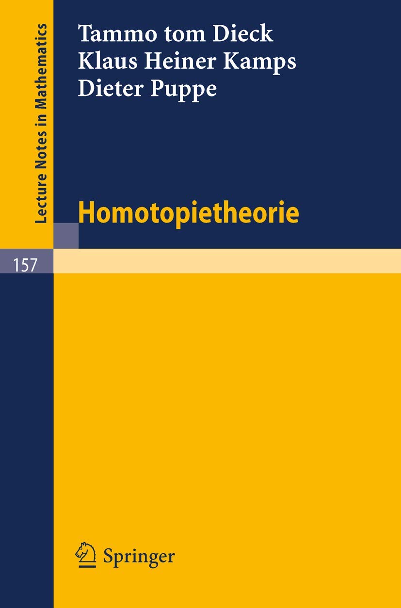 Homotopietheorie (Lecture Notes in Mathematics, 157, Band 157) Mathematics
