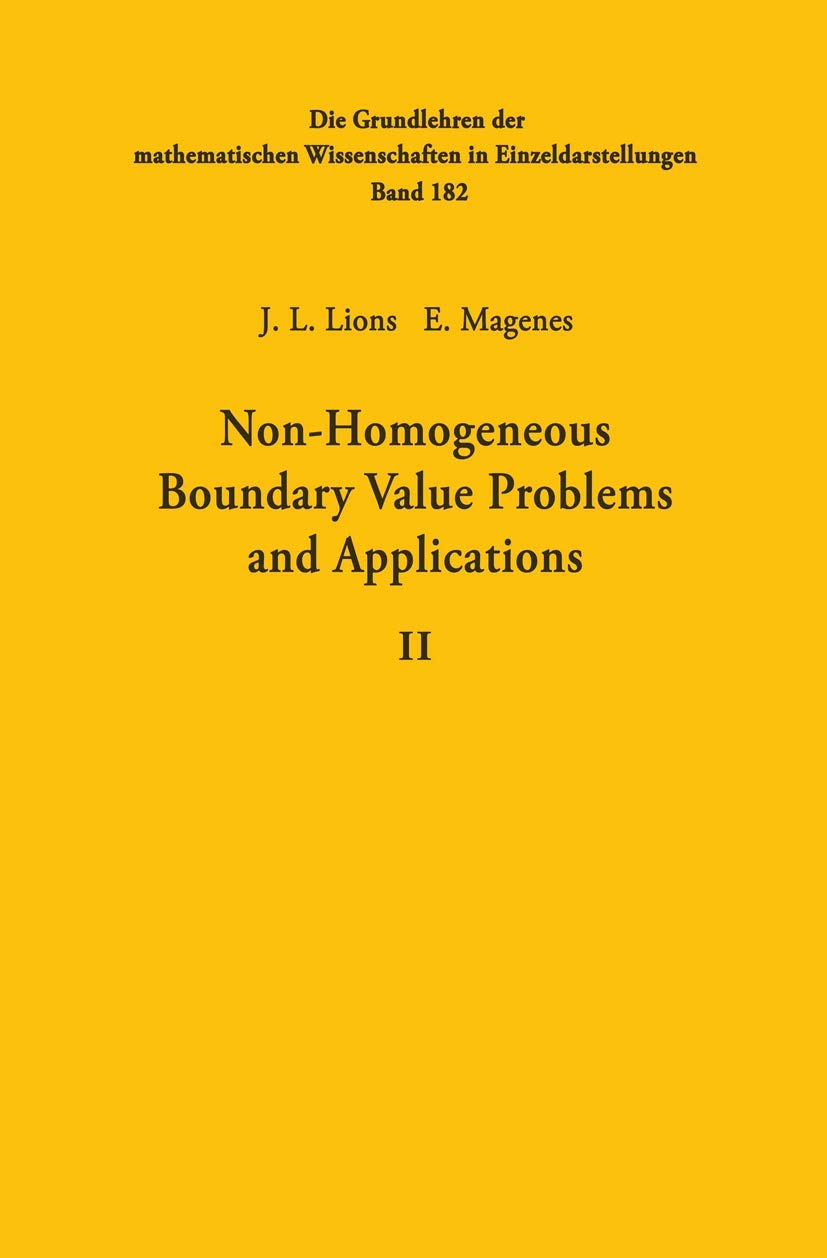 Non-Homogeneous Boundary Value Problems and Applications: Volume II (Grundlehren der mathematischen Wissenschaften, 182, Band 182) Mathematics