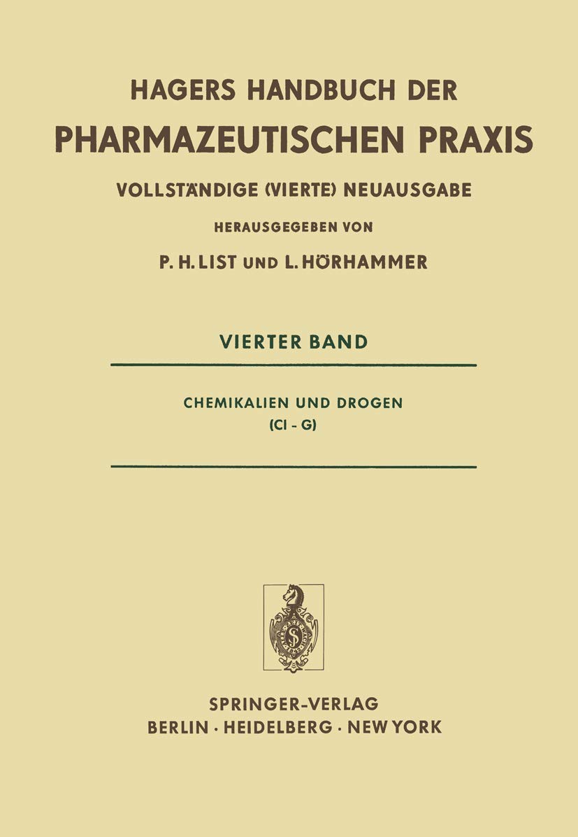 Chemikalien und Drogen (CI–G) (Handbuch der Pharmazeutischen Praxis - Vollständige (4.) Neuausgabe) Medicine