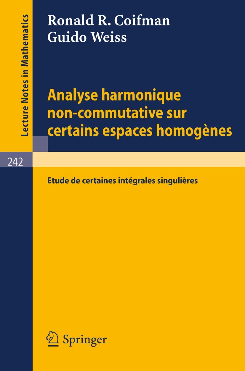 Analyse Harmonique Non-Commutative sur Certains Espaces Homogènes Mathematics