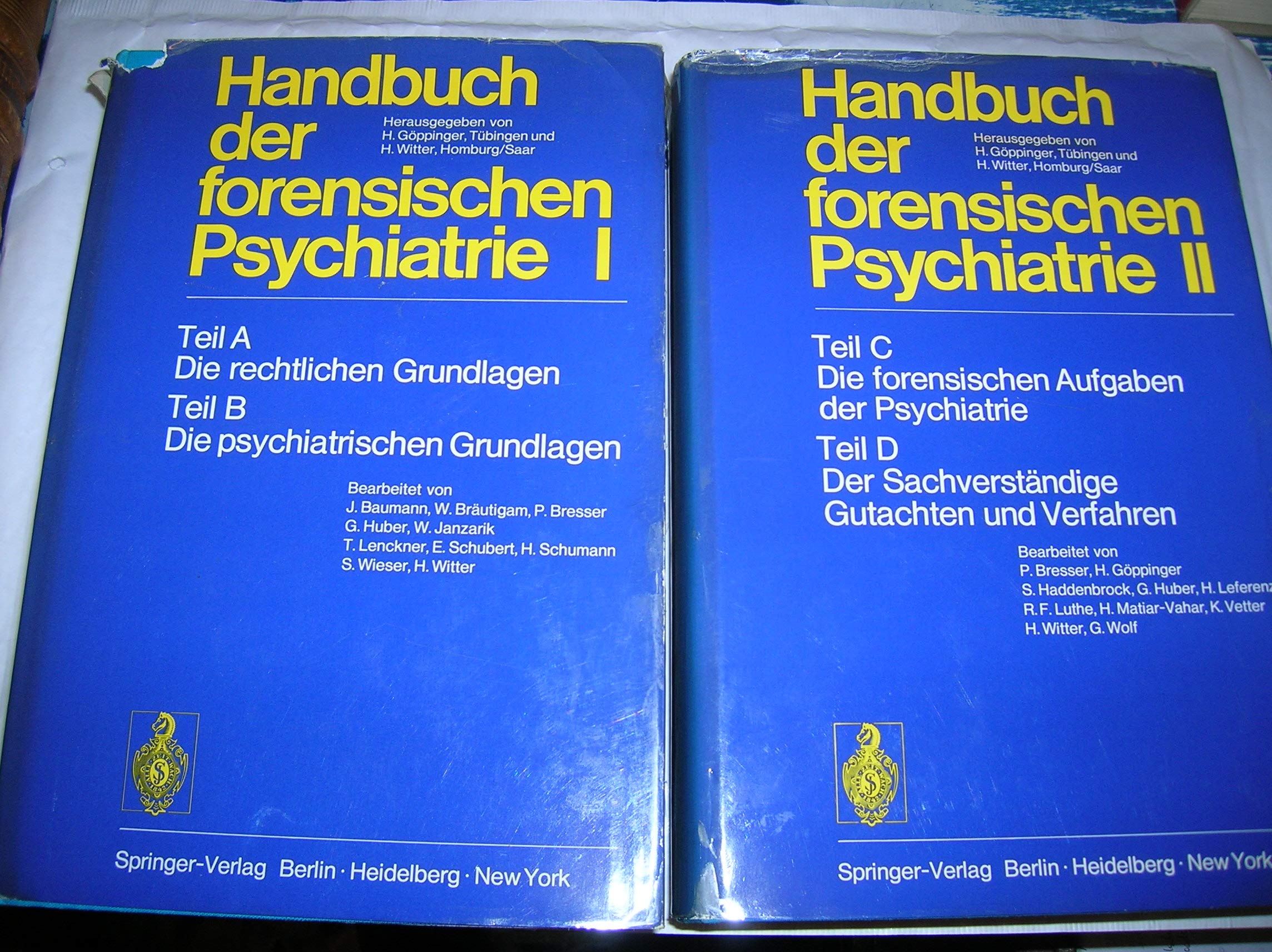 Handbuch der forensischen Psychiatrie: Band 1, Teil A: Die rechtlichen Grundlagen; Teil B: Die psychiatrischen Grundlagen. Band 2, Teil C: Die forensischen Aufgaben der Psychiatrie; Teil D: Der Sachverständige: Gutachten und Verfahren Medicine