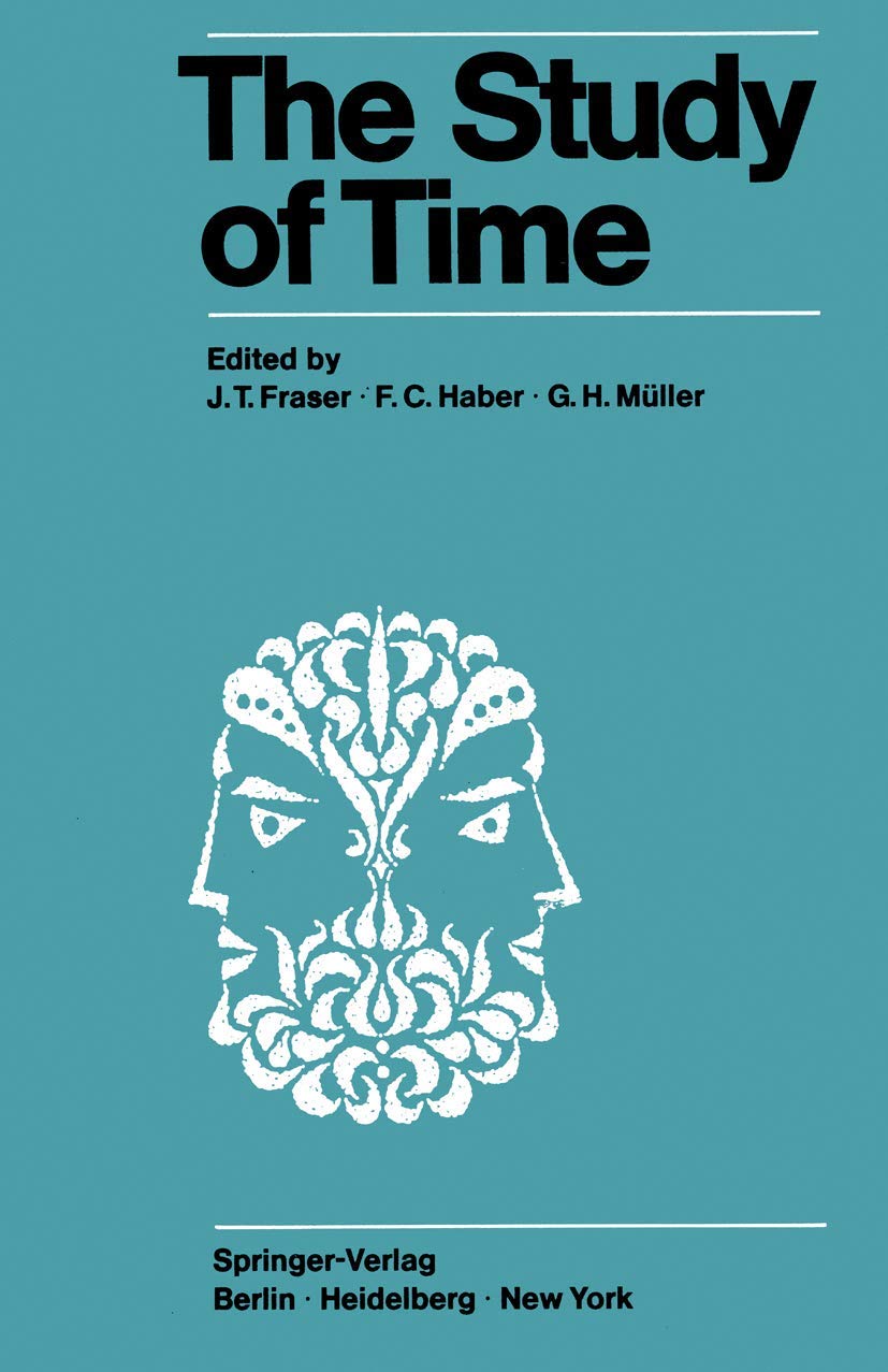 The Study of Time: Proceedings of the First Conference of the International Society for the Study of Time Oberwolfach (Black Forest) - West Germany book