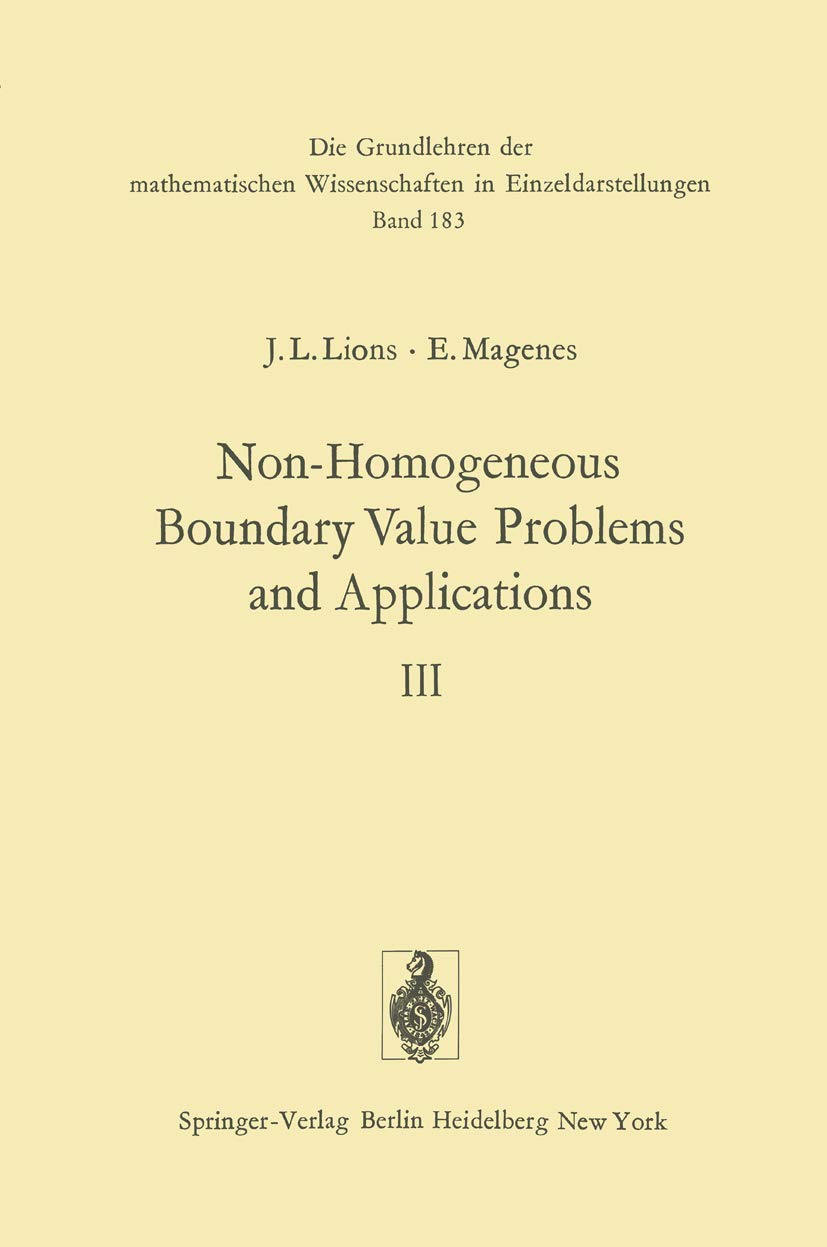 Non-Homogeneous Boundary Value Problems and Applications: Volume III (Grundlehren der mathematischen Wissenschaften, 183, Band 183) Mathematics