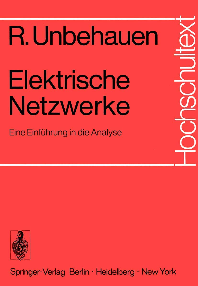 Elektrische Netzwerke: Eine Einführung in die Analyse (Hochschultext) Books