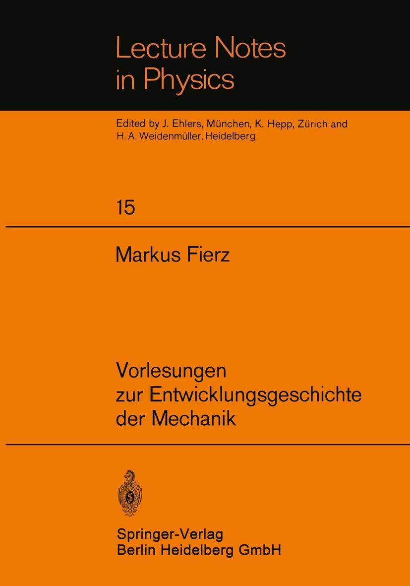 Vorlesungen zur Entwicklungsgeschichte der Mechanik Business & Technology