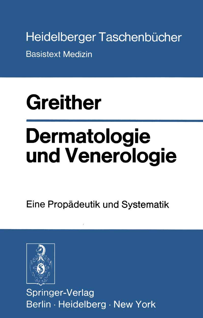 Dermatologie und Venerologie: Eine Propädeutik und Systematik Medicine
