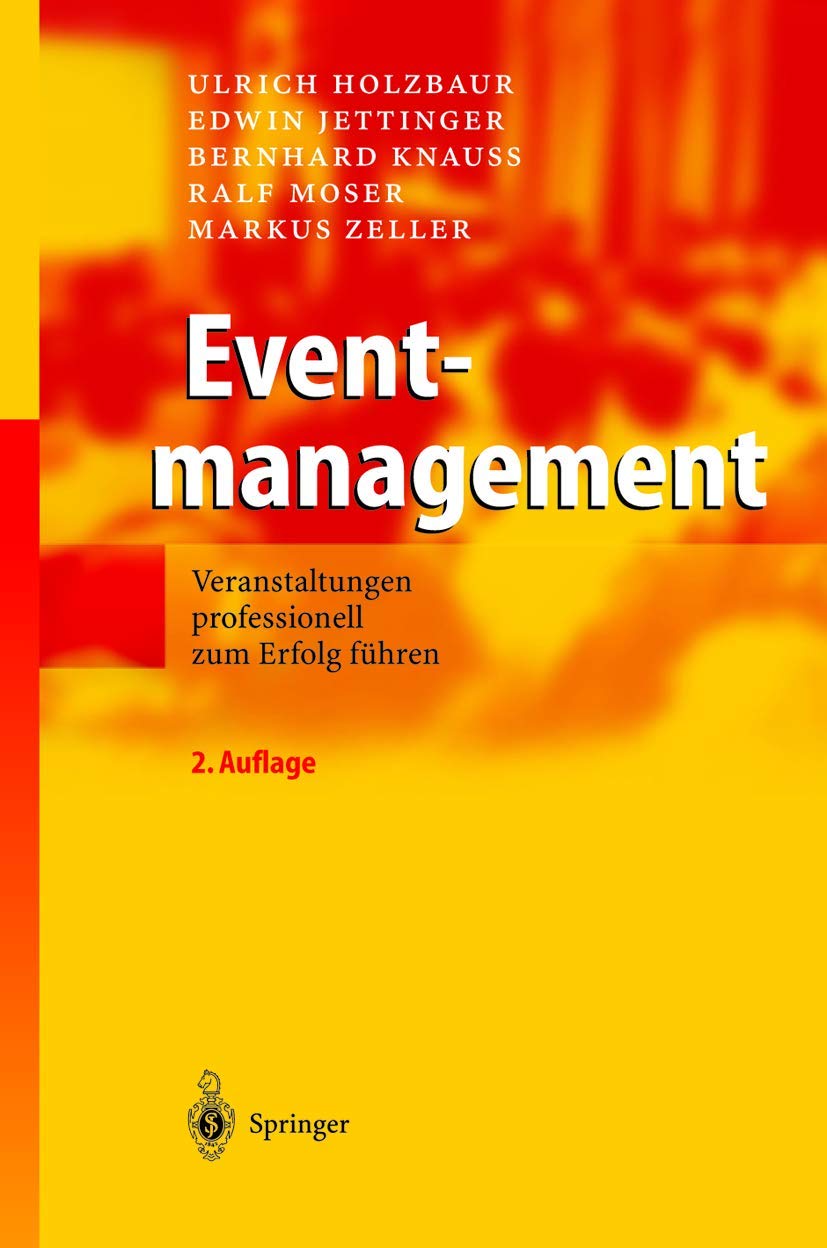 Eventmanagement: Veranstaltungen professionell zum Erfolg führen Law